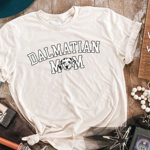 Dalmatian Mom Shirt, Dalmatian, Dalmatian Gifts, Dalmatian Shirt, Dog Mom Shirt, Dalmatian Mama, Dog Mama Gift, Dalmatian T-Shirt