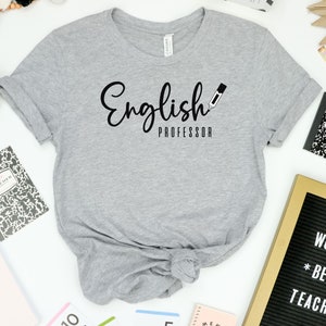 English Professor Shirt, Professor Shirt, Gift for Professor, English Teacher Shirt, Back to School Shirt, English Professor Gift
