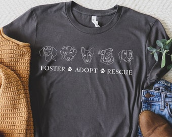 Rescue Dog Shirt, Foster Adopt Rescue, Rescue Dogs Shirt, Dog Mom Shirt, Rescue Dog Gift, Dog Lover Gift, Dog Line Drawing T-Shirt Gift