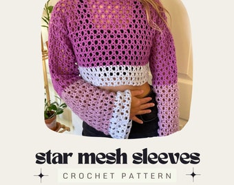 Crochet PATTERN: Star Mesh Sleeves - Digital Download + Stitch Count Calculator