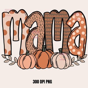 Automne maman PNG, citrouille, citrouilles, lettres Doodle, automne, téléchargement par sublimation, téléchargement immédiat, automne maman, impression DTF
