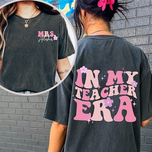 In My Teacher Era Shirt, In My Cool Teacher Era Shirt, Custom name Teacher shirt, Teacher Appreciation, Teacher Gift, Best Teacher Shirt