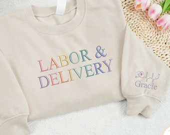 Embroidered Labor and Delivery Nurse Shirts, Custom Name Nurse Sweatshirt, Baby Nurse Shirt, Labor Nurse Gift, Retro Maternity Nursing Shirt