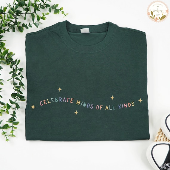 Embroidered Celebrate Minds of All Kinds T-Shirt, Back To School Shirt, SPED Teacher Shirt, Neurodiversity Shirt, Autism Awareness Shirt