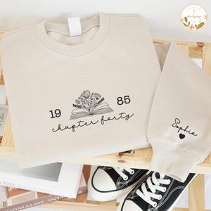 Embroidered Custom Chapter 40 1985 Sweatshirts, Fortieth One More Chapter, Chapter 40th Sweater, Bookish 40th Birthday Gift For Book Lovers