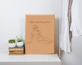 Make Yourself a Priority: Printable Self Love Wall Art PDF