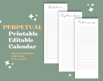 May include: Three white vertical calendar pages labeled October, September, and February with numbered lines from 1 to 31. The text PERPETUAL Printable Editable Calendar, INSTANT PDF DOWNLOAD, LINED & BLANK, LETTER + A4 SIZE is displayed in white and orange.