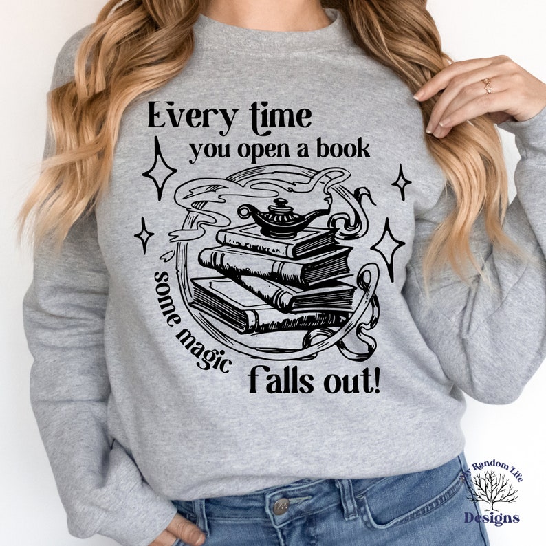 Every Time You Open a Book Magic Falls Out SVG Book Svg Etsy