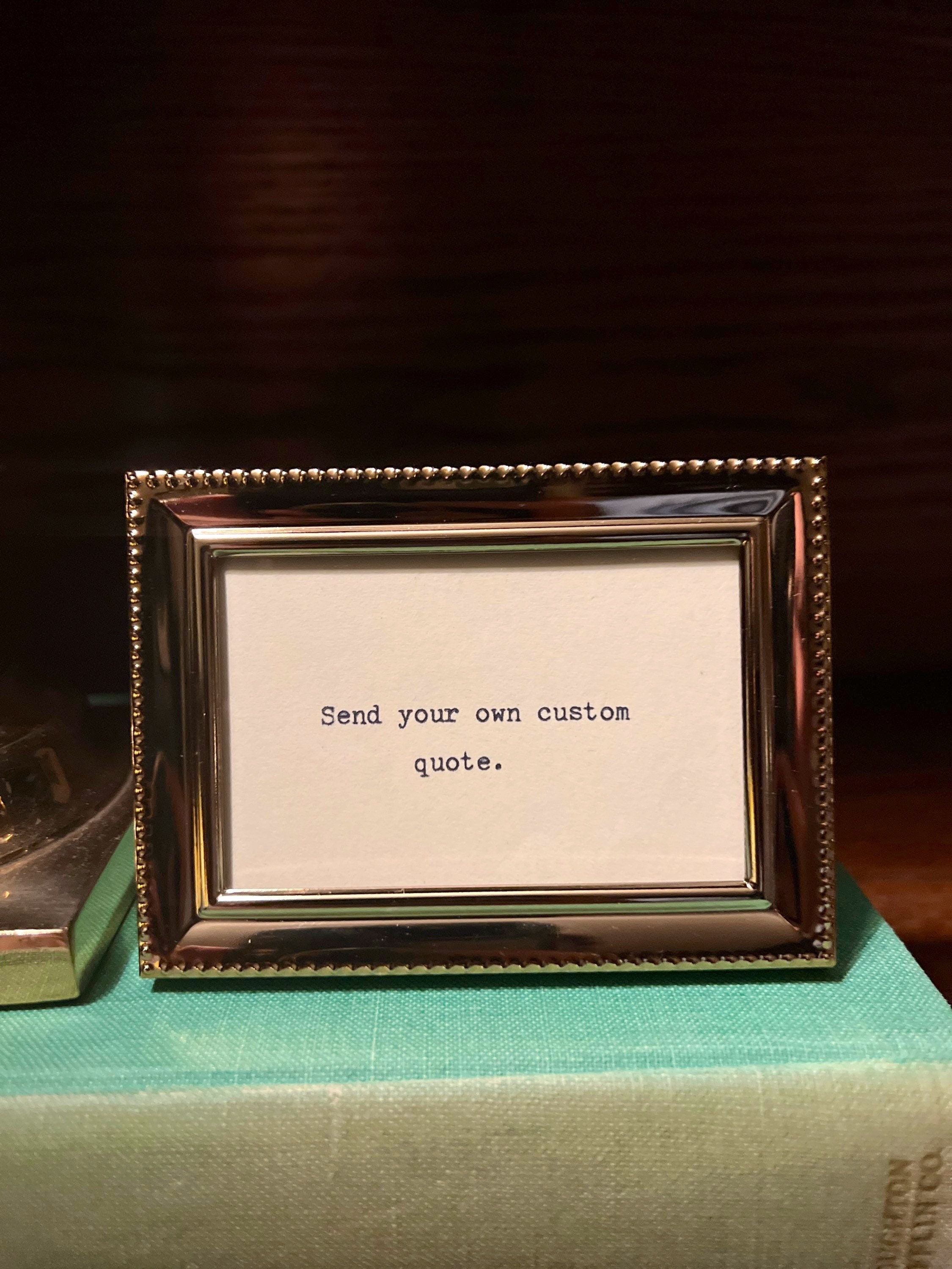 Custom Quote Mini Gold Frame Etsy