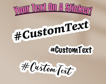 Custom Text Vinyl Sticker