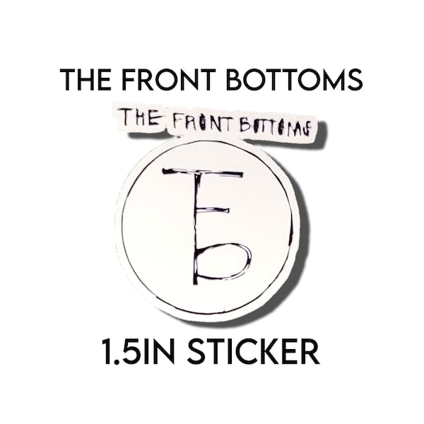 The Front Bottoms 2in Sticker Indie Band Decal Glossy/Holographic Waterproof for Laptop, Phone, Skateboard, Water Bottle, Car, and Windows