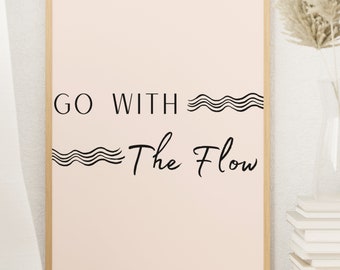Go With The Flow Wall Art, Digital Print, Home Wall Art, Digital Download Print, Cute Wall Decor, Large Printable Art