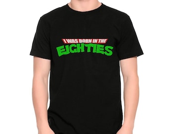 I Was Born In The Eighties T-Shirt, Men's Women's Sizes (met-201)