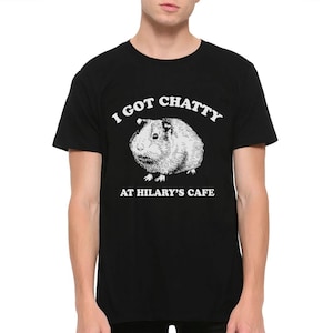 Fleabag I Got Chatty At Hilary&#39;s Cafe T-Shirt, Men&#39;s Women&#39;s Sizes (met-228)