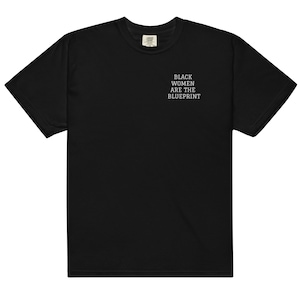 Schwarze Frauen sind der Blueprint Besticktes Schwergewichts-T-Shirt