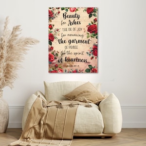 Christian Floral Rose Wall Art, Isaiah 61:3, Bible Verse Scripture Emotional Inspirational Healing Christian Inspiration Matte Canvas