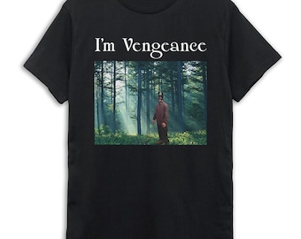 Robert Pattinson I'm Vengeance Funny T-Shirt, Men's and Women's Sizes (bma-121)