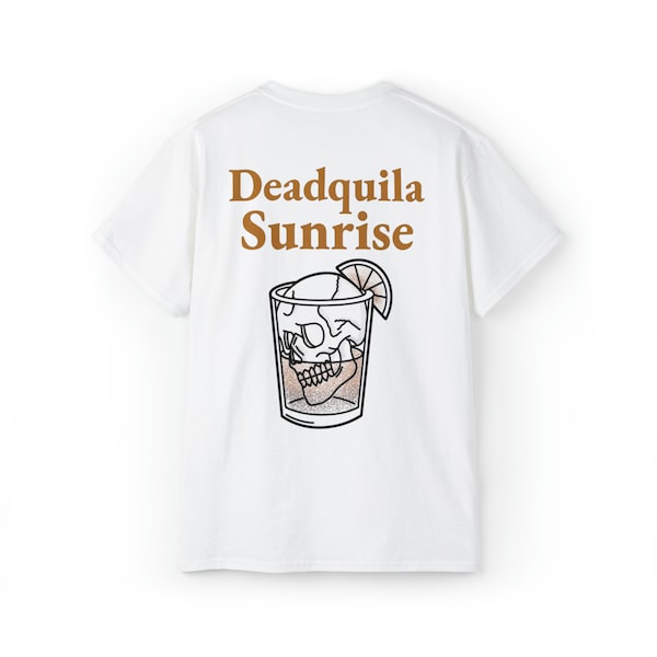 Tequila Sunrise Deadquila | lustiges Grafik T-Shirt