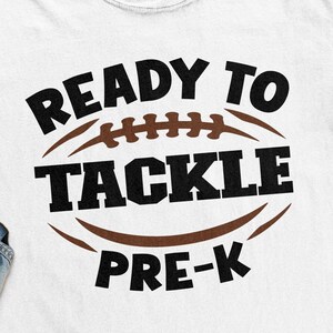Ready to Tackle Pre-K SVG, PNG, Back to School Svg, 1st Day of School Svg, Cricut Sublimation Design