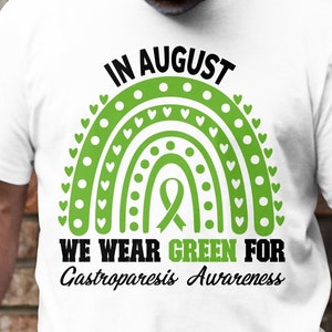 Gastroparesis Awareness Svg, Png, In August We Wear Green Png, Svg, Green Ribbon Svg, Gastroparesis Support Cricut Sublimation Design