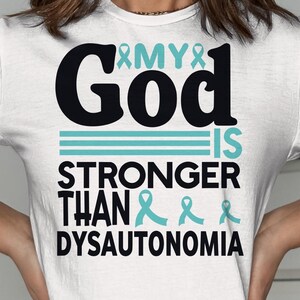 Dysautonomia POTS Awareness Svg Png, My God Is Stronger Than Dysautonomia Svg, Turquoise Ribbon Svg, Dysautonomia Awareness Svg Sublimation