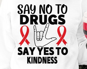 Red Ribbon Week Svg Png, Say No to Drugs Say Yes To Kindness Svg, Drug Free Svg, Red Ribbon Week Awareness Svg Cricut Sublimation Design