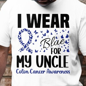 Colon Cancer Awareness Svg Png, I Wear Blue For My Uncle Svg, Blue Ribbon Svg Cricut Sublimation Design