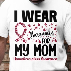 Hemochromatosis Awareness Svg Png, I Wear Burgundy For My Mom Svg, Burgundy Ribbon Svg Cricut Sublimation Designs