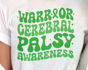 May include: White t-shirt with green text that reads "Warrior Cerebral Palsy Awareness" in a retro font.