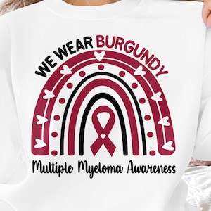 Multiple Myeloma Awareness Svg Png, We Wear Burgundy Ribbon Svg, Burgundy Ribbon Svg, Multiple Myeloma Cancer Sublimation