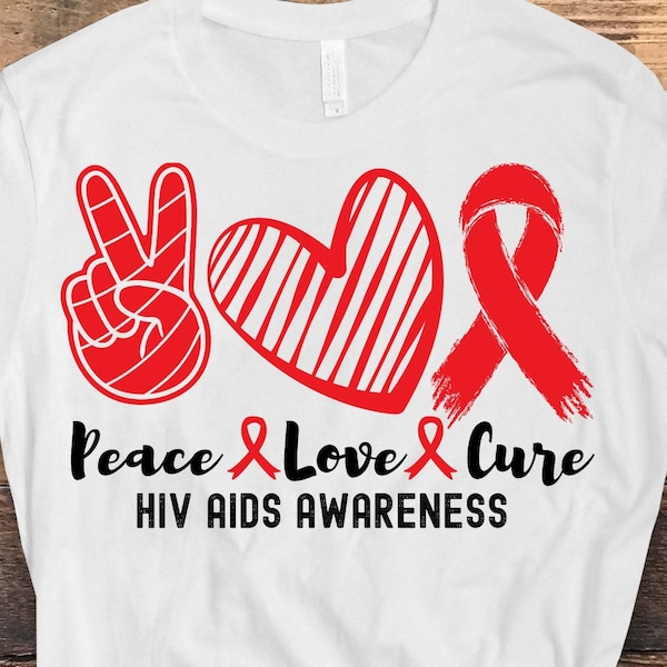 HIV AIDS Awareness Svg Png, Peace Love Cure Svg, Red Ribbon Svg, World Aids Day 2022 Cricut Sublimation Design