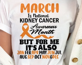 Kidney Cancer Awareness Svg Png, March Is National Kidney Cancer Awareness Month Svg, Orange Ribbon Svg Cricut Cut File Sublimation Design