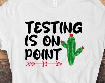 Test Day Svg Png, Testing is on Point Svg, Testing Day Svg, State Testing Svg Cricut File Sublimation Design