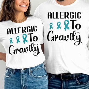 POTS Awareness Svg Png, Allergic To Gravity Svg, POTS Syndrome Svg, Turquoise Ribbon Svg, Dysautonomia Awareness Svg Cricut Sublimation