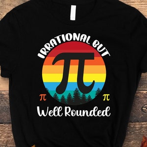Irrational But Well Rounded PNG SVG, Pi Day Svg, Pi Day png, School Svg, Math Svg, Teacher png, Mathematical Nerd png, Math Lover png,