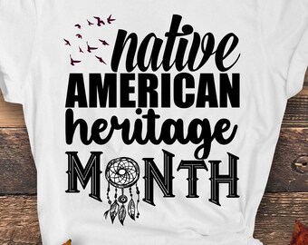 Native American Heritage Month Svg Png, Native American Heritage Month Svg Cricut Sublimation Design