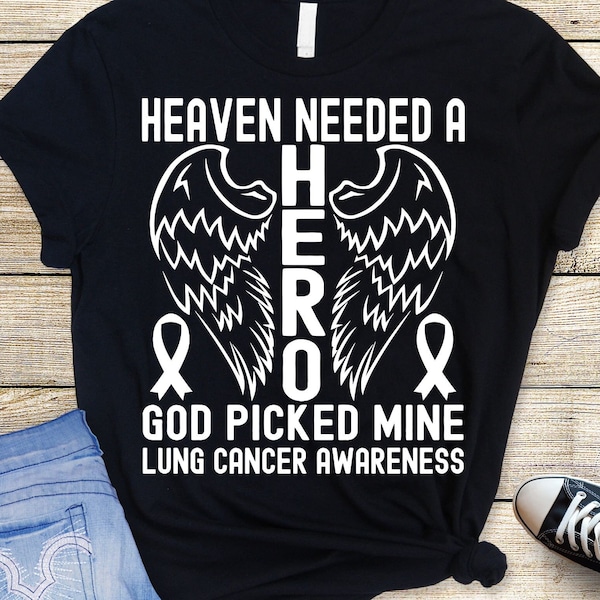Lung Cancer awareness, Svg Png Heaven Needed a Hero God Picked mine lung Cancer awareness lung Cancer Awareness lung cancer