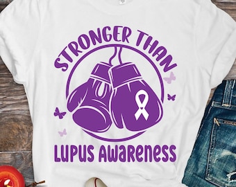 LUPUS AWARENESS svg png,Stronger than Lupus Awareness png, I Wear Purple For My Mom  Proudly Supporting Lupus Awareness