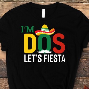 I'm Dos Lets Fiesta png Svg, Fiesta Squad Png, Fiesta Party Svg, Piñata Pinata Party svg, Cinco De Mayo, Taco Tuesday Svg File Cricut Png