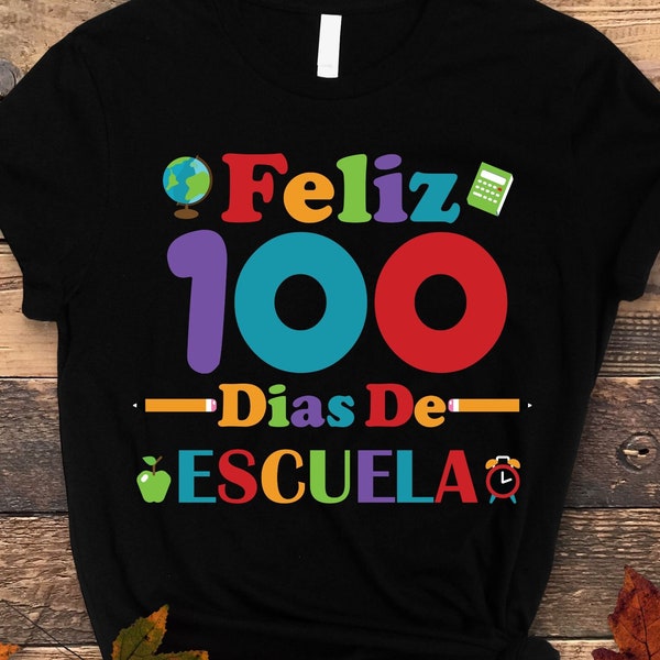 Feliz 100 Dias De Escuela PNG SVG, 100 Days Of School png, Spanish Teacher svg, Maestra png, ,Celebrate 100th Day ,Back To School png