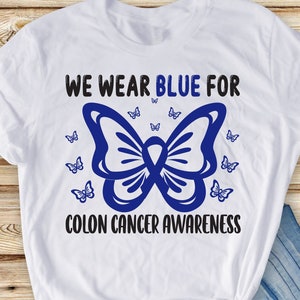 Colon Cancer Awareness Svg Png, We Wear BLUE Colon Cancer Awareness Svg, Blue Ribbon Svg, Colon Cancer Support Svg Cricut Sublimation Design