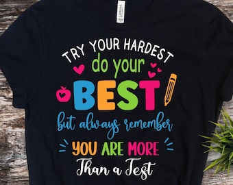 Test Day Svg Png,Try Your Hardest Do Your Best You Are More Than a Test Svg, Testing Day Svg, State Testing Svg Cricut File Sublimation