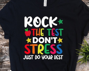 Test Day Svg Png,Rock The Test Don't Stress Just Do Your Best Svg, Testing Day Svg, State Testing Svg Cricut File Sublimation Design