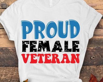 Veterans Day Svg Png Proud Female Veteran png, Veterans Day Png, Cricut Sublimation Design, Veteran Wife png, Proud Wife png,