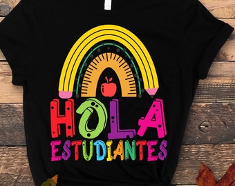 Maestra Hola Estudiantes Svg Png, Spanish Teacher Svg, Español Svg, Regreso a La Escuela SVG, Maestra Bilingue Svg, Svg Cricut Sublimation