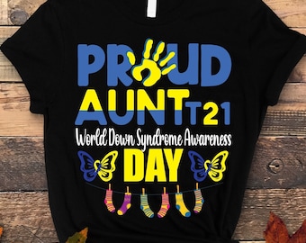 Down Syndrome Awareness svg png,Proud Aunt T21 World Down Syndrome Awareness Day Svg, Down Syndrome Survivors Svg,Down Syndrome Svg, Cricut