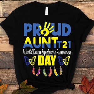 Down Syndrome Awareness svg png,Proud Aunt T21 World Down Syndrome Awareness Day Svg, Down Syndrome Survivors Svg,Down Syndrome Svg, Cricut