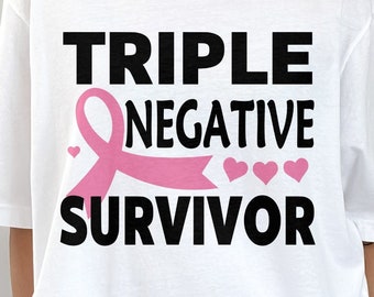 Breast Cancer Awareness Svg Png, Triple Negative Survivor Svg, Pink Ribbon Svg Cricut Cut File Sublimation