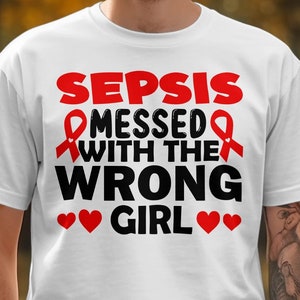 Sepsis Awareness Svg Png, Sepsis Messed With The Wrong Girl Svg, Bloodstream Infection Septicemia Red Ribbon Svg Cricut Sublimation Design