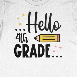 Hello 4th Grade SVG, PNG, Back to School Svg, 1st Day of School Svg Cricut Sublimation Design
